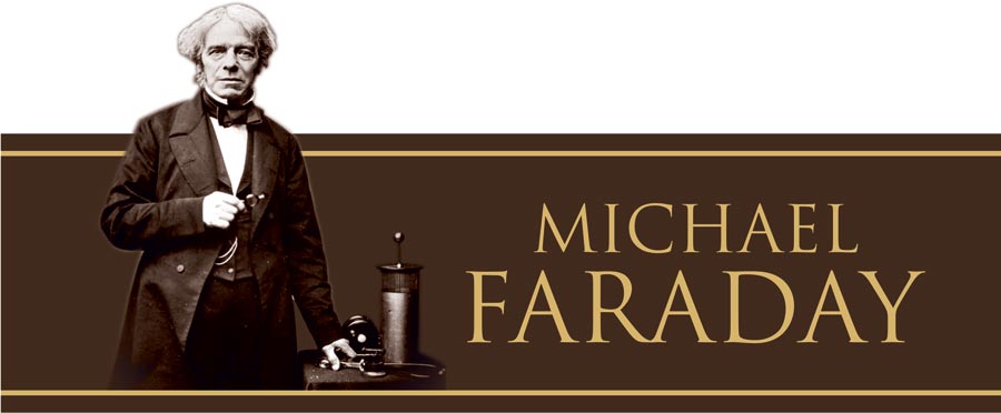 Life of Micheal Faraday - Inventions, quotes.